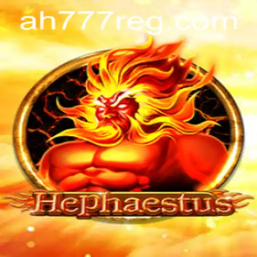 Hephaestus: A Thrilling New Game Experience with AH777 Register Feature