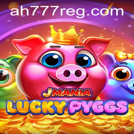 Discover the Thrilling World of JManiaLuckyPyggs with AH777 Register for Epic Wins