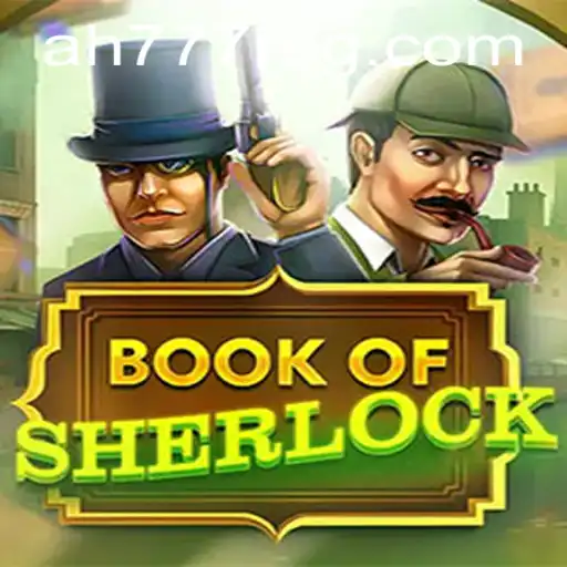 Discover the Intrigue of BookOfSherlock and Navigate the AH777 Register
