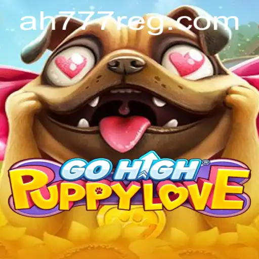 Exploring the World of GoHighPuppyLove and Navigating AH777 Register